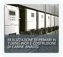 Realizzazione di primari in tubing inox e costruzione di cabine analisi